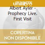 Albert Ayler - Prophecy Live. First Visit cd