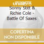 Sonny Stitt & Richie Cole - Battle Of Saxes cd