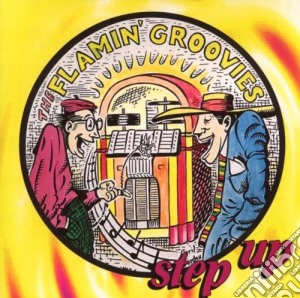 Flamin' Groovies (The) - Step Up cd musicale di Flamin' Groovies