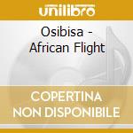 Osibisa - African Flight cd
