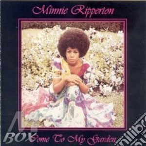 Minnie Ripperton - Come To My Garden cd musicale di Minnie Riperton
