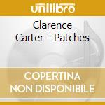 Clarence Carter - Patches cd musicale