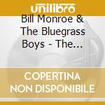 Bill Monroe & The Bluegrass Boys - The Father Of Bluegrass cd musicale di Bill Monroe & The Bluegrass Boys