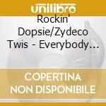 Rockin' Dopsie/Zydeco Twis - Everybody Scream cd musicale