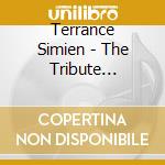 Terrance Simien - The Tribute Sessions cd musicale