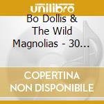Bo Dollis & The Wild Magnolias - 30 Years And Still Wild cd