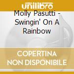 Molly Pasutti - Swingin' On A Rainbow cd