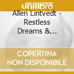 Allen Lintvedt - Restless Dreams & Blissful Visions cd