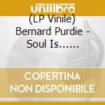 (LP Vinile) Bernard Purdie - Soul Is... Pretty Purdie lp vinile