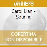Carol Lian - Soaring cd