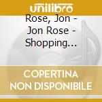 Rose, Jon - Jon Rose - Shopping Live@Victo [Cd] cd
