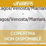 Lagos/Venosta/Marriani - Lagos/Venosta/Marriani - Metamorphoses - Electronic Adventures [Cd] cd