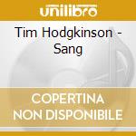 Tim Hodgkinson - Sang cd