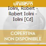 Iolini, Robert - Robert Iolini - Iolini [Cd] cd