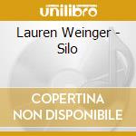 Lauren Weinger - Silo cd