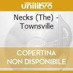 Necks (The) - Townsville cd