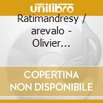 Ratimandresy / arevalo - Olivier Messiaen Et Autour De Olivier Messiaen ForOnde cd