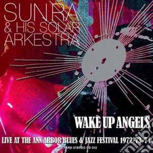Sun Ra - Wake Up Angels (2 Cd) cd musicale di Ra Sun