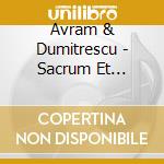 Avram & Dumitrescu - Sacrum Et Profanum cd musicale