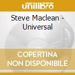 Steve Maclean - Universal cd