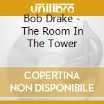 Bob Drake - The Room In The Tower cd