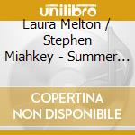 Laura Melton / Stephen Miahkey - Summer Triangle cd