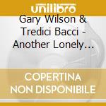 Gary Wilson & Tredici Bacci - Another Lonely Night In Brooklyn