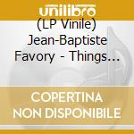 (LP Vinile) Jean-Baptiste Favory - Things Under: Organic Compositions For Guitars And Electronics lp vinile di Jean