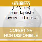 (LP Vinile) Jean-Baptiste Favory - Things Under: Organic Compositions For Guitars And Electronics vinile