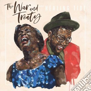 War And Treaty - Healing Tide cd musicale di War And Treaty