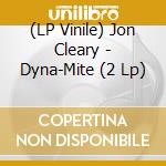 (LP Vinile) Jon Cleary - Dyna-Mite (2 Lp) lp vinile di Jon Cleary