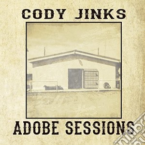 (LP Vinile) Cody Jinks - Adobe Sessions lp vinile di Cody Jinks