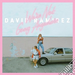 (LP Vinile) David Ramirez - We Re Not Going Anywhere lp vinile di David Ramirez