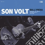 (LP Vinile) Son Volt - Ballymena (10') vinile