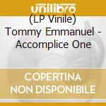 (LP Vinile) Tommy Emmanuel - Accomplice One lp vinile di Tommy Emmanuel