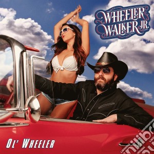 Wheeler Walker Jr - Ol' Wheeler cd musicale di Walker Jr Wheeler