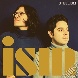 (LP Vinile) Steelism - Ism lp vinile di Steelism