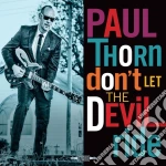 Paul Thorn - Don'T Let The Devil Ride cd