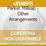 Parker Millsap - Other Arrangements cd