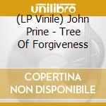(LP Vinile) John Prine - Tree Of Forgiveness vinile