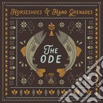 Horseshoes & Hand Grenades - The Ode