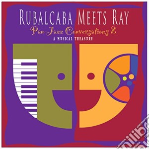 Rubalcaba Meets Ray / Various cd musicale