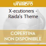X-ecutioners - Raida's Theme cd
