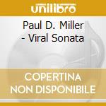 Paul D. Miller - Viral Sonata cd
