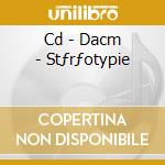 Cd - Dacm - Stƒrƒotypie cd musicale di DACM