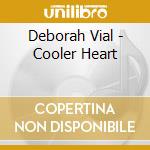 Deborah Vial - Cooler Heart cd