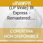 (LP Vinile) Bt Express - Remastered: Essentials (180 Gram Translucent Teal Vinyl) vinile