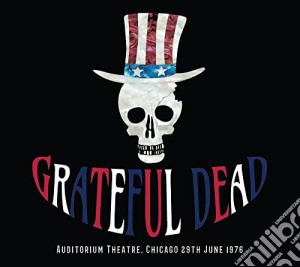 Grateful Dead - Auditorium Theatre, Chicago 29Th June 1976 (2 Cd) cd musicale di Grateful Dead