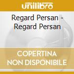 Regard Persan - Regard Persan cd