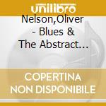 Nelson,Oliver - Blues & The Abstract Truth cd